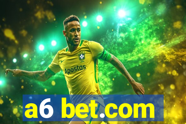 a6 bet.com